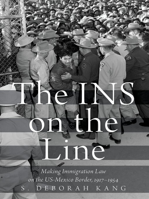 Title details for The INS on the Line by S. Deborah Kang - Available